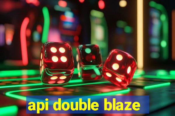 api double blaze